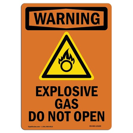 Signmission Safety Sign, OSHA WARNING, 14" Height, Rigid Plastic, Explosive Gas Do Not Open, Portrait OS-WS-P-1014-V-13169